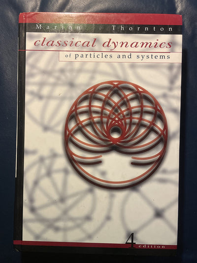 Classical Dynamics of Particles and Systems, 4th Edition by