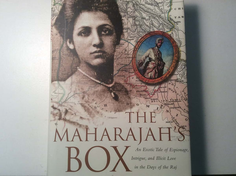 The Maharajah's Box: An Imperial Story of Conspiracy, Love, and a Guru's Prophecy