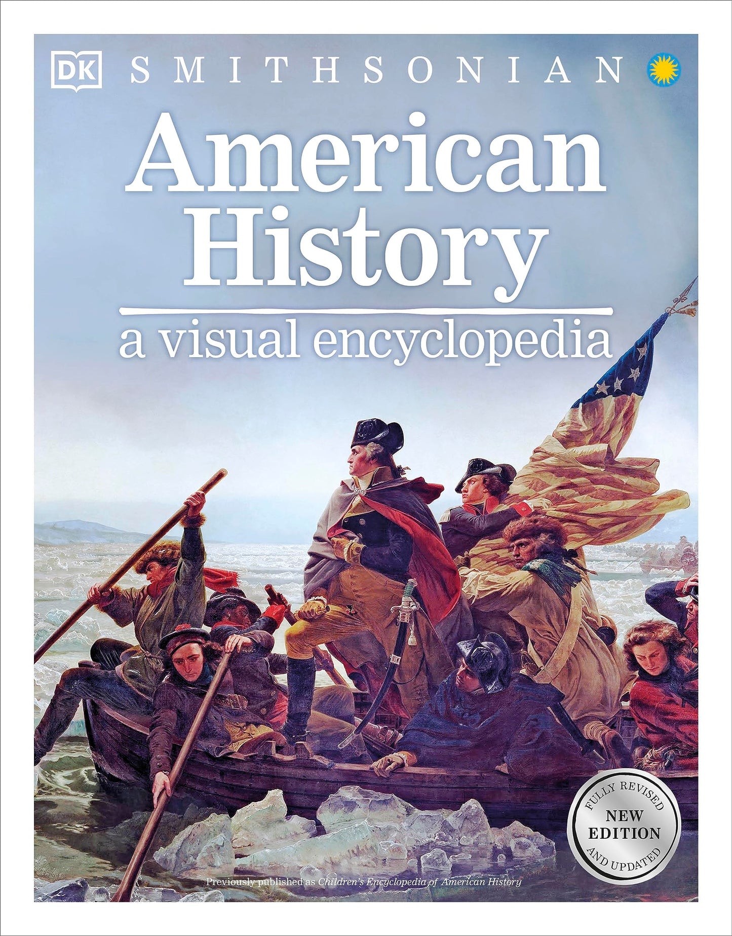 American History: A Visual Encyclopedia (DK Children's Visua