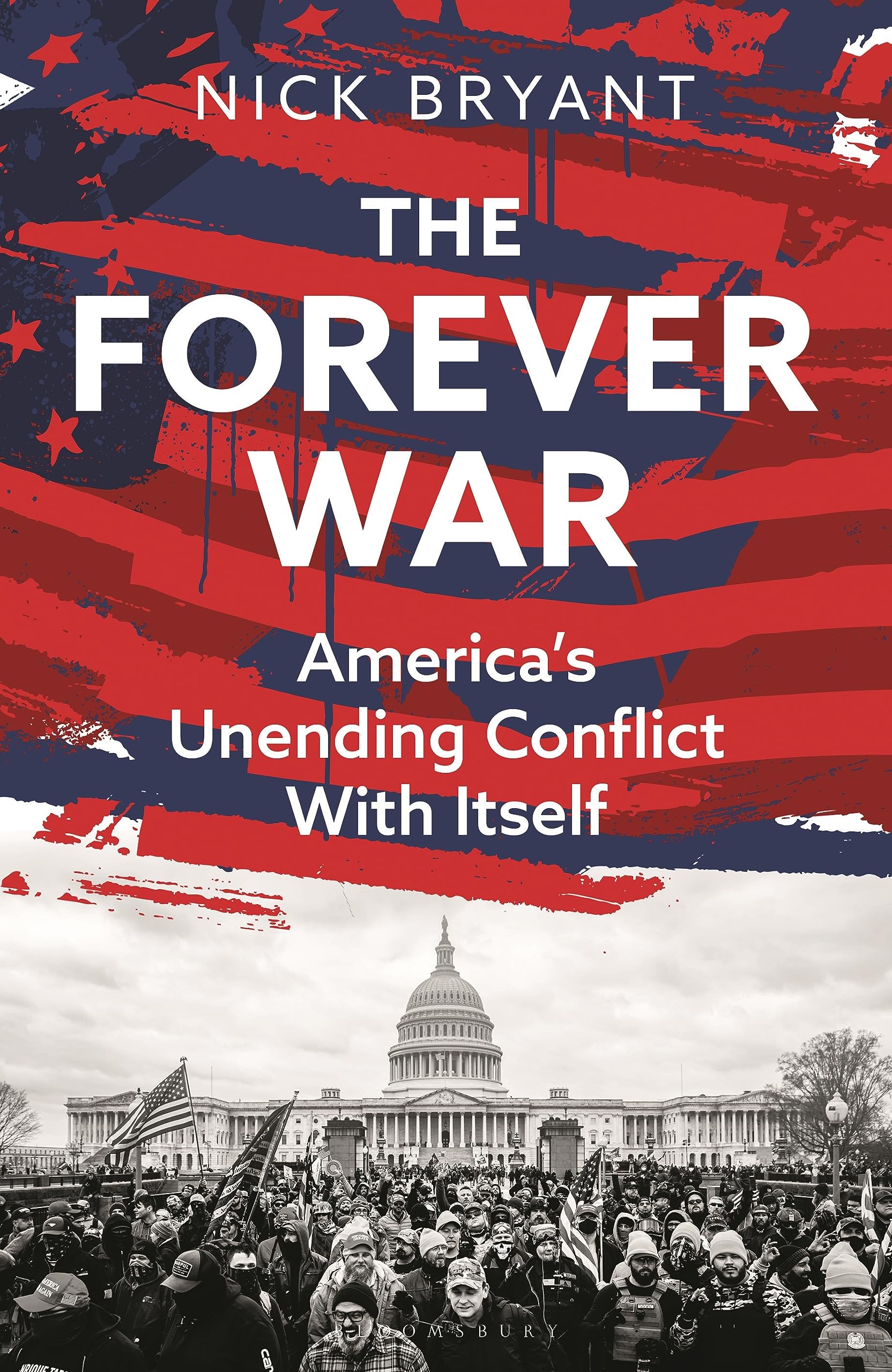 The Forever War: Americas Unending Conflict with Itself - the history behind Trump and JD Vance
