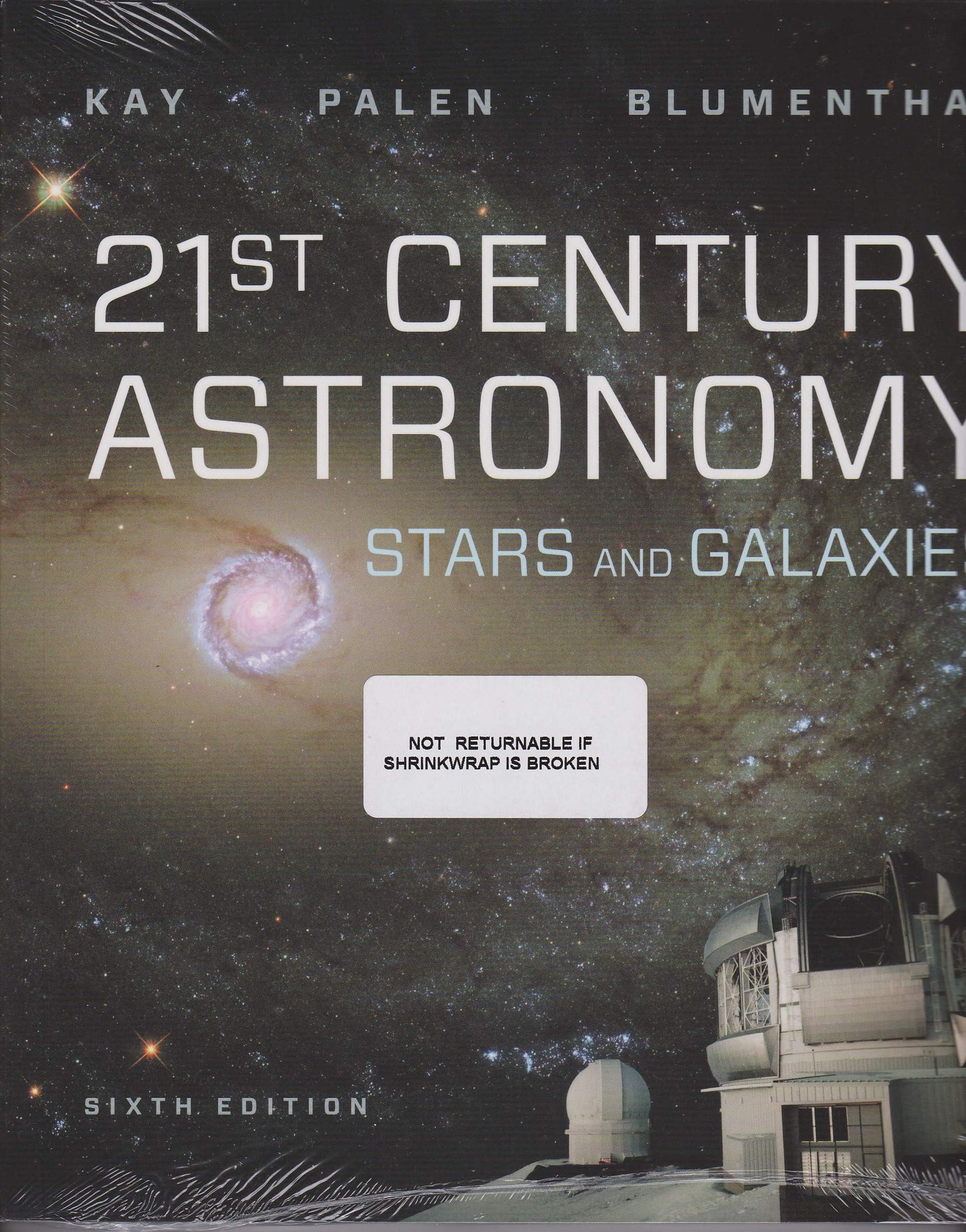 21st Century Astronomy: Stars and Galaxies by Kay, Laura