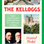 The Kelloggs: The Battling Brothers of Battle Creek