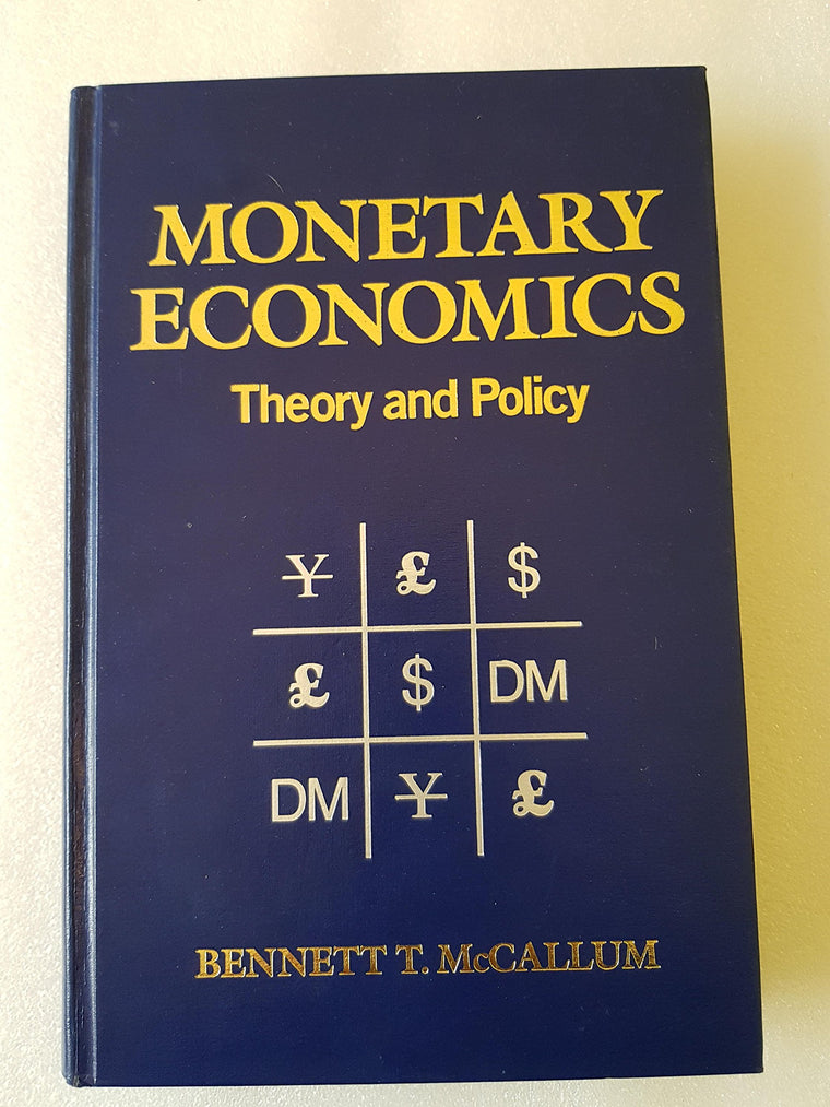 Monetary Economics: Theory and Policy