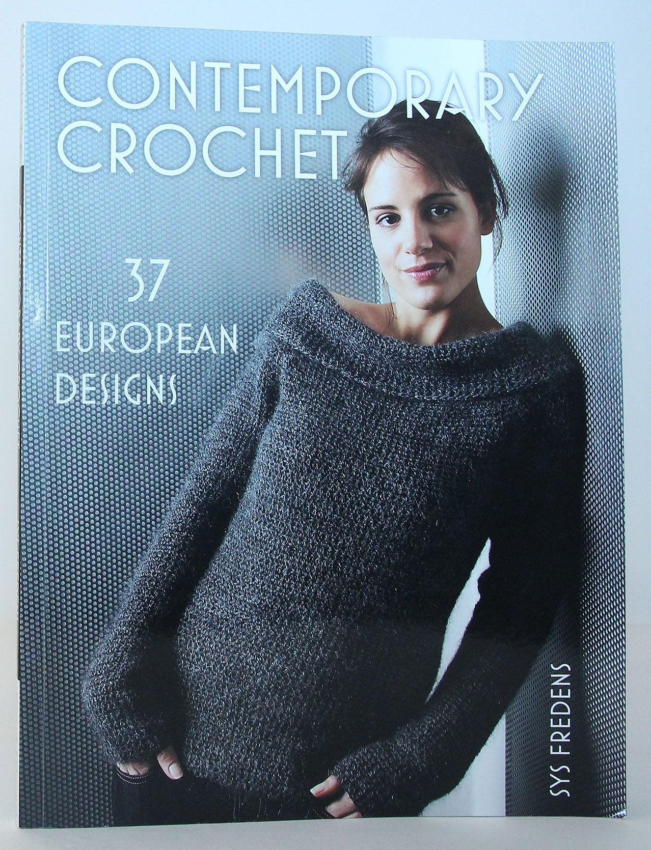 Contemporary Crochet: 37 European Designs