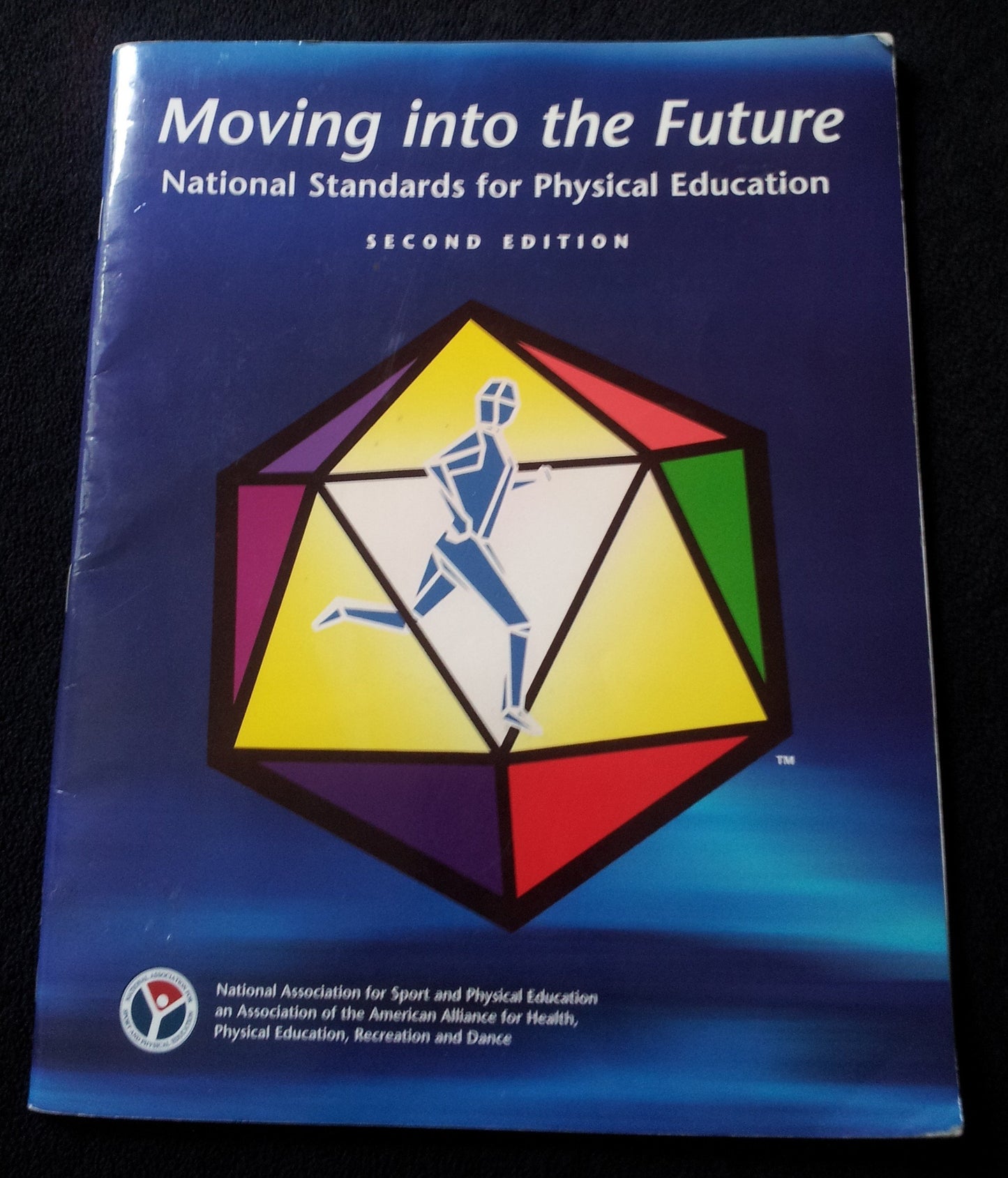 Moving Into The Future: National Standards for Physical Education