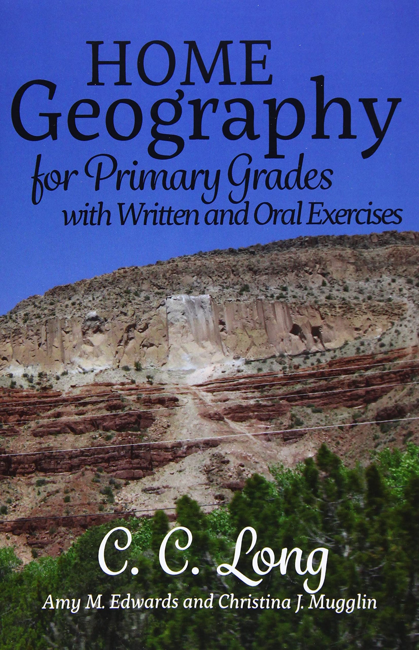 Home Geography for Primary Grades with Written and Oral Exercises
