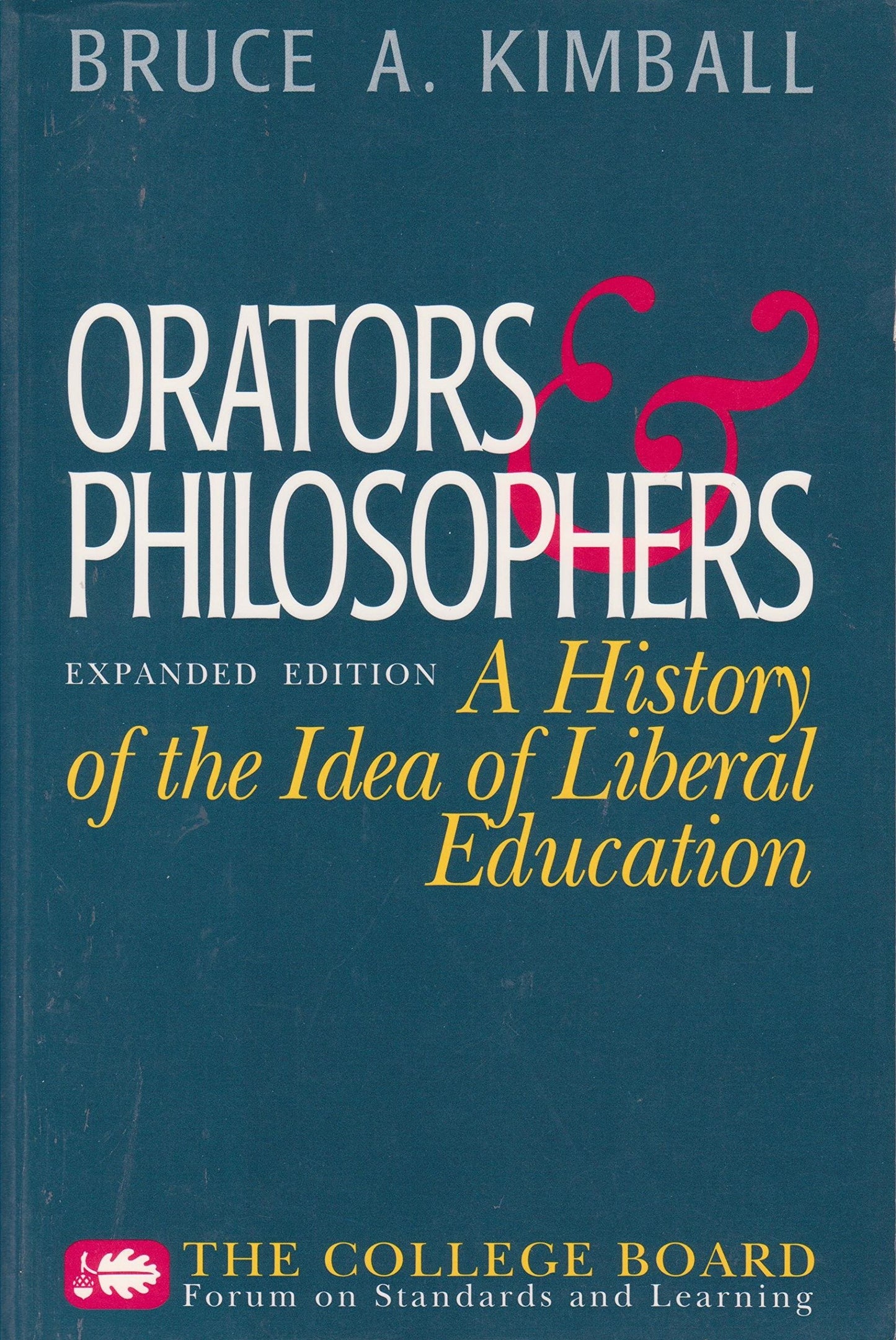 Orators and Philosophers: A History of the Idea of Liberal E