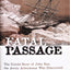 Fatal passage: The untold story of John Rae, the Arctic adventurer who discovered the fate of Franklin