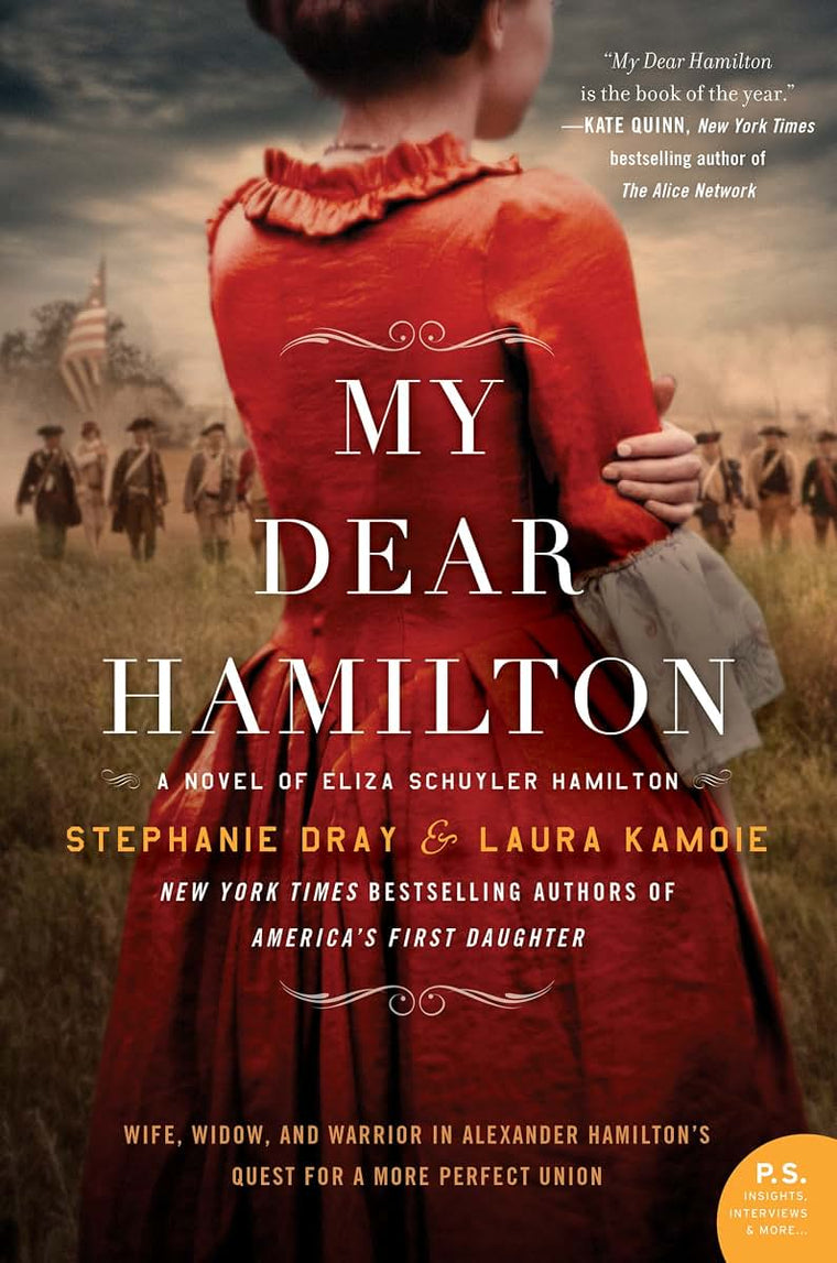 My Dear Hamilton: A Novel of Eliza Schuyler Hamilton by Dray