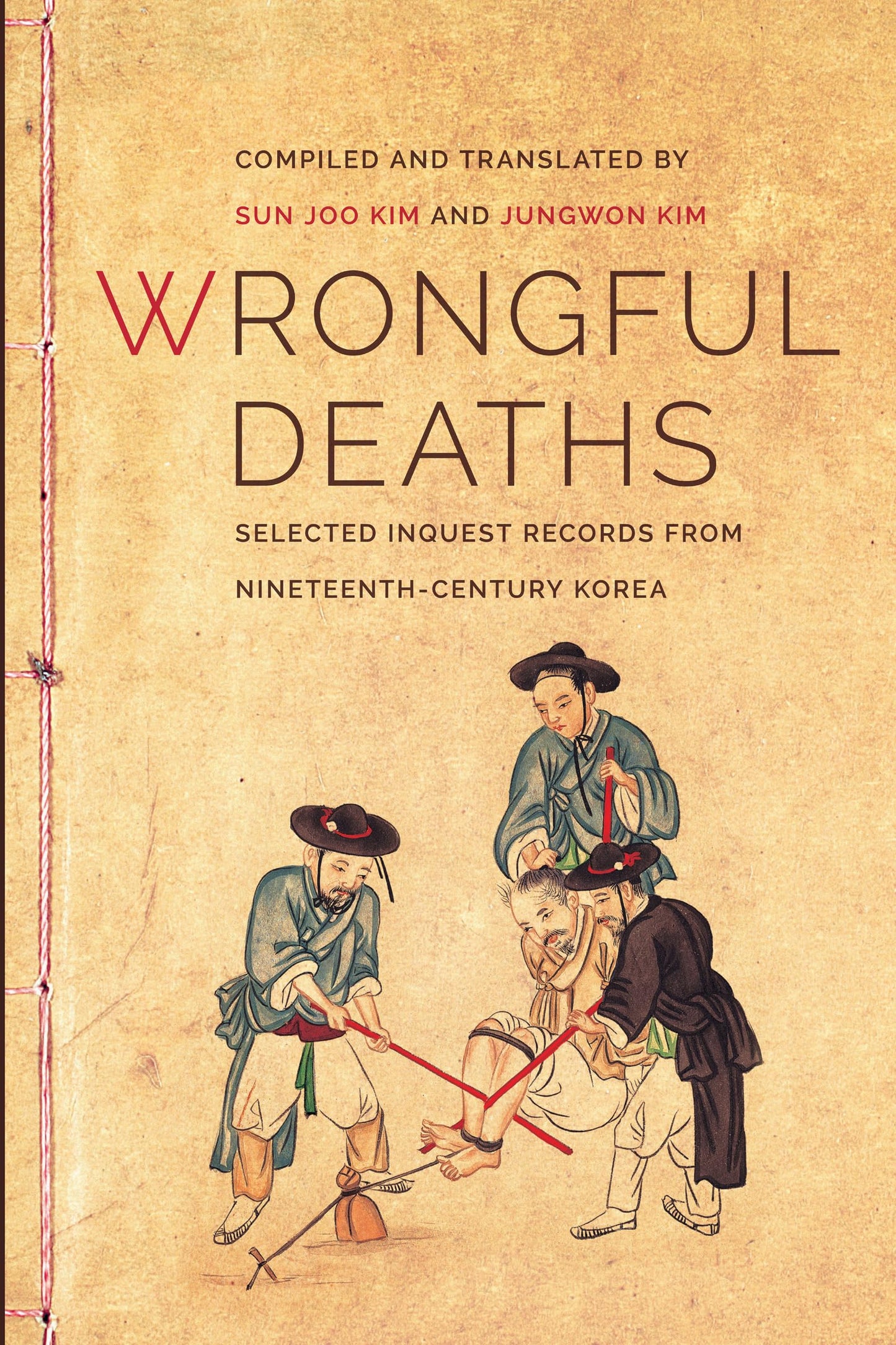 Wrongful Deaths: Selected Inquest Records from Nineteenth-Century Korea (Korean Studies of the Henry M. Jackson School of International Studies)