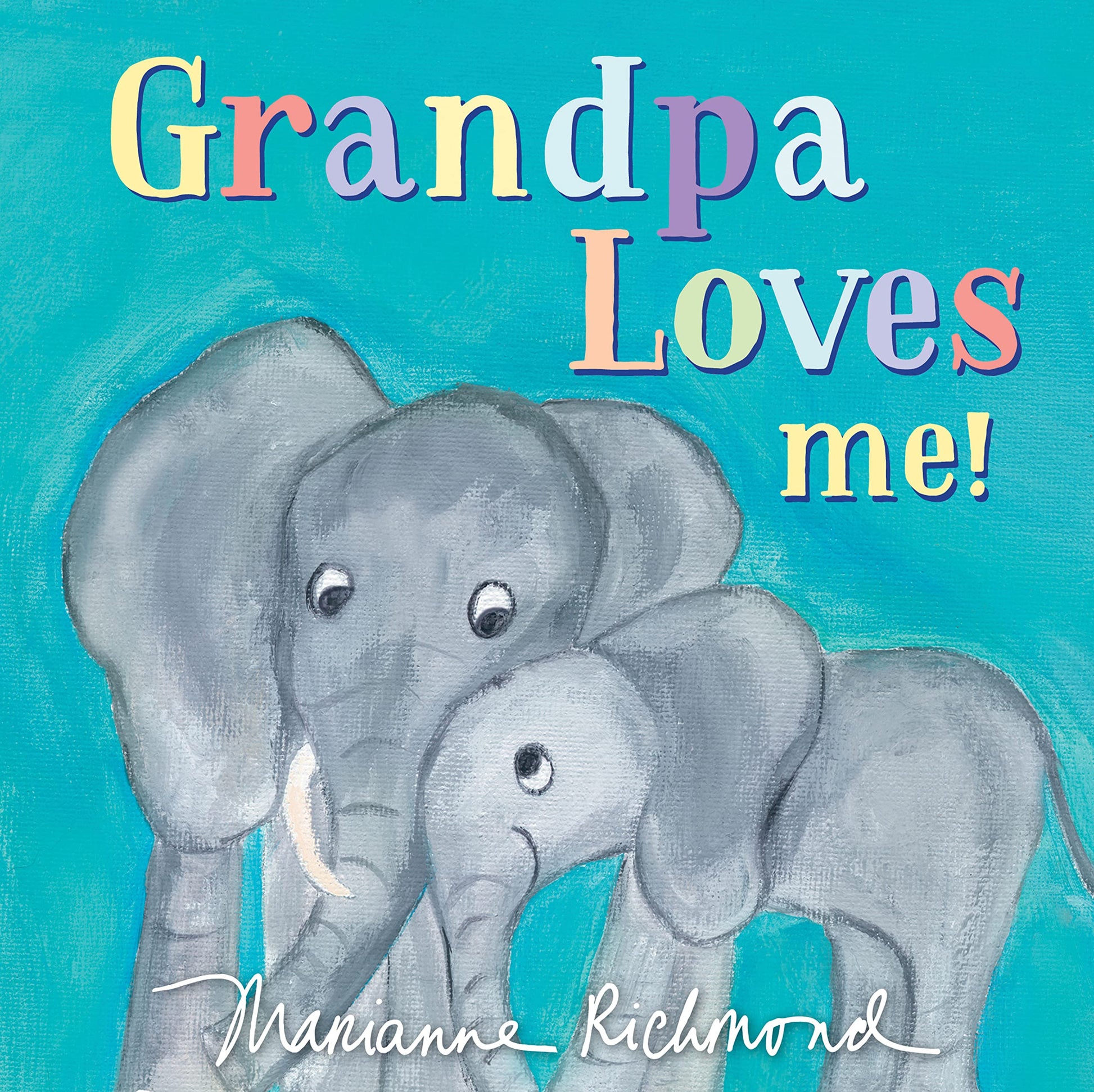 Grandpa Loves Me!: A Sweet Baby Animal Book About a Grandpa's Love (Gifts for Grandchildren or Grandpa)