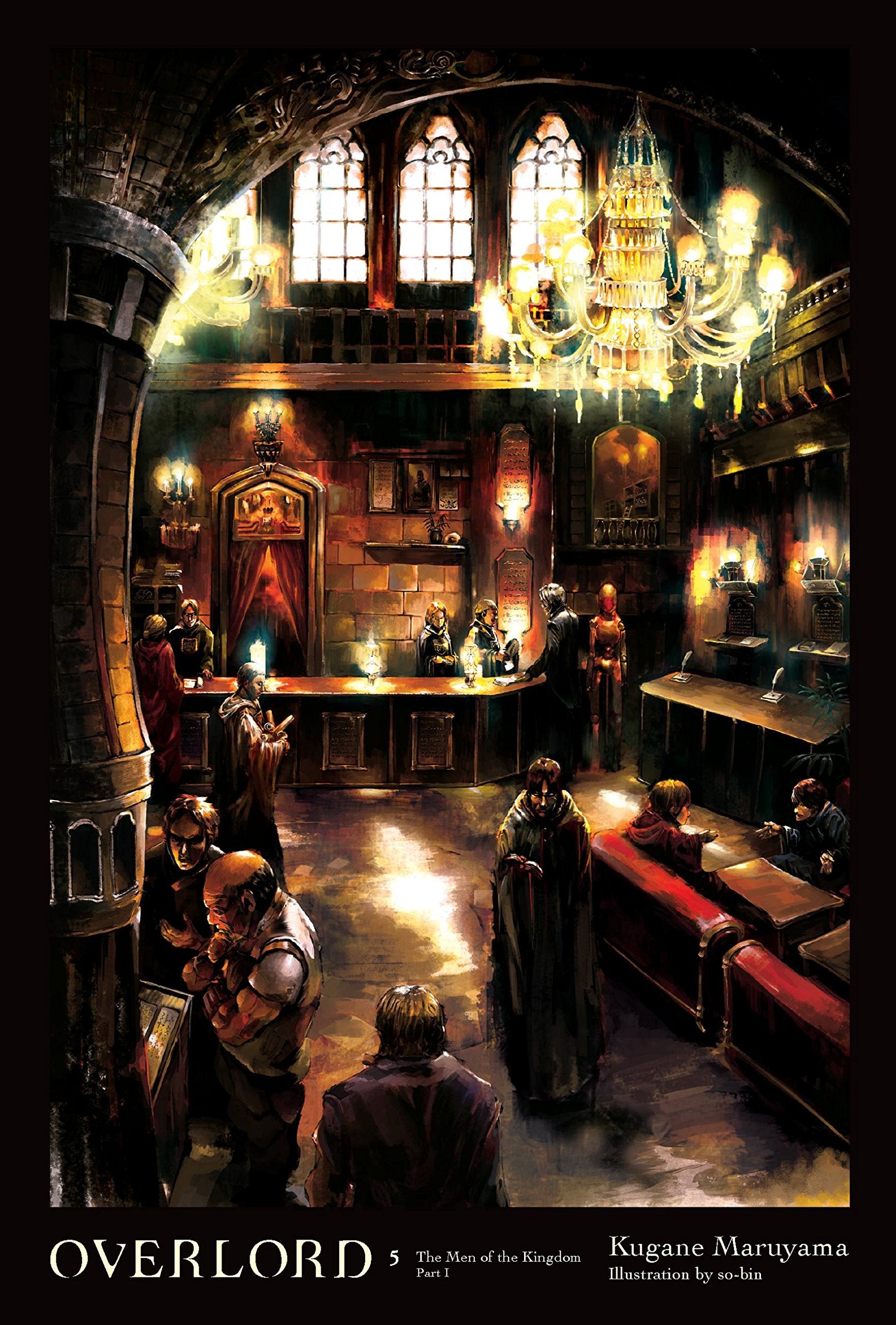 Overlord, Vol. 5 (light novel): The Men of the Kingdom Part I (Volume 5) (Overlord, 5)