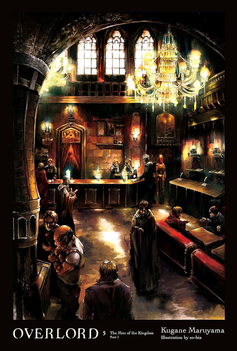 Overlord, Vol. 5 (light novel): The Men of the Kingdom Part I (Volume 5) (Overlord, 5)