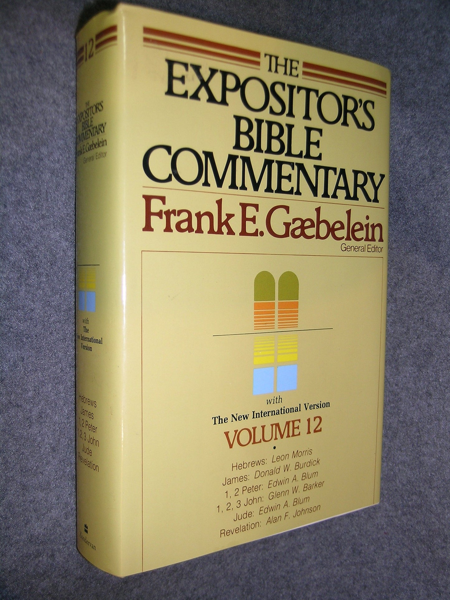 The Expositor's Bible Commentary (Vol 12) Hebrews through Revelation