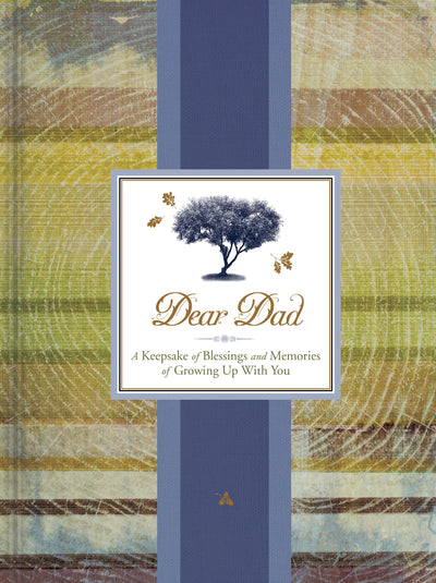 Dear Dad: A Keepsake of Blessings and Memories of Growing Up with You (Signature Journals)