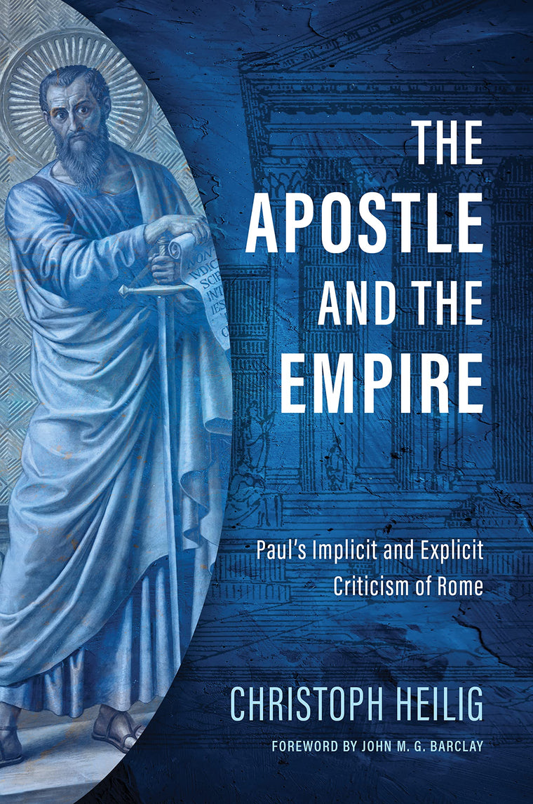 The Apostle and the Empire: Paul?s Implicit and Explicit Criticism of Rome
