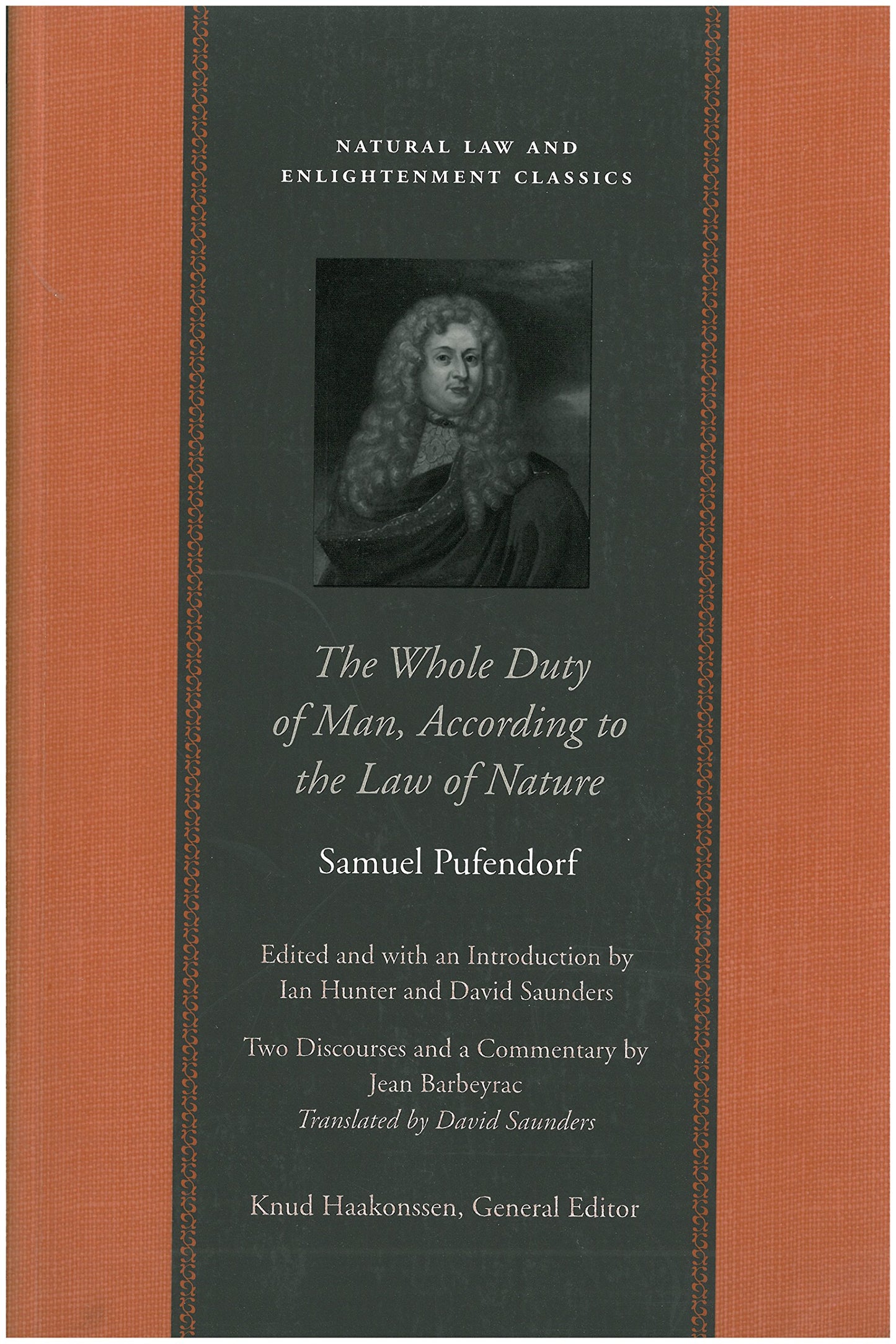 The Whole Duty of Man, According to the Law of Nature (Natural Law and Enlightenment Classics)