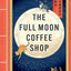 The full moon coffee shop