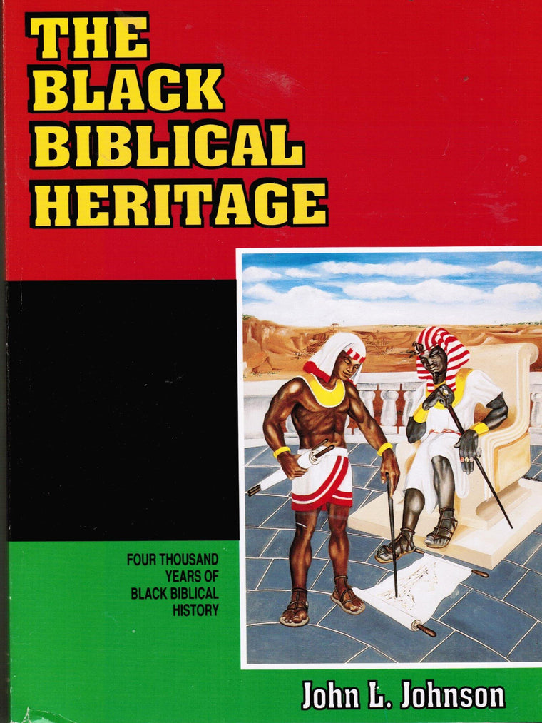 The Black Biblical Heritage: Four Thousand Years of Black Biblical History