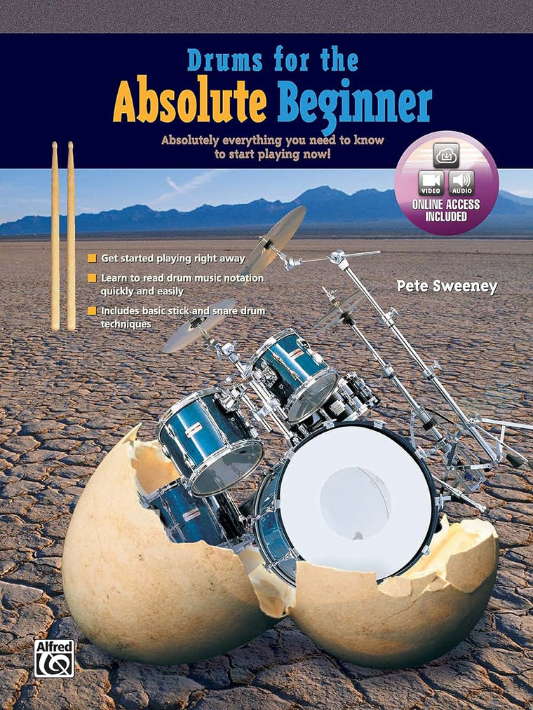 Drums for the Absolute Beginner: Absolutely Everything You Need to Know to Start Playing Now!, Book & Online Video/Audio (Absolute Beginner Series)