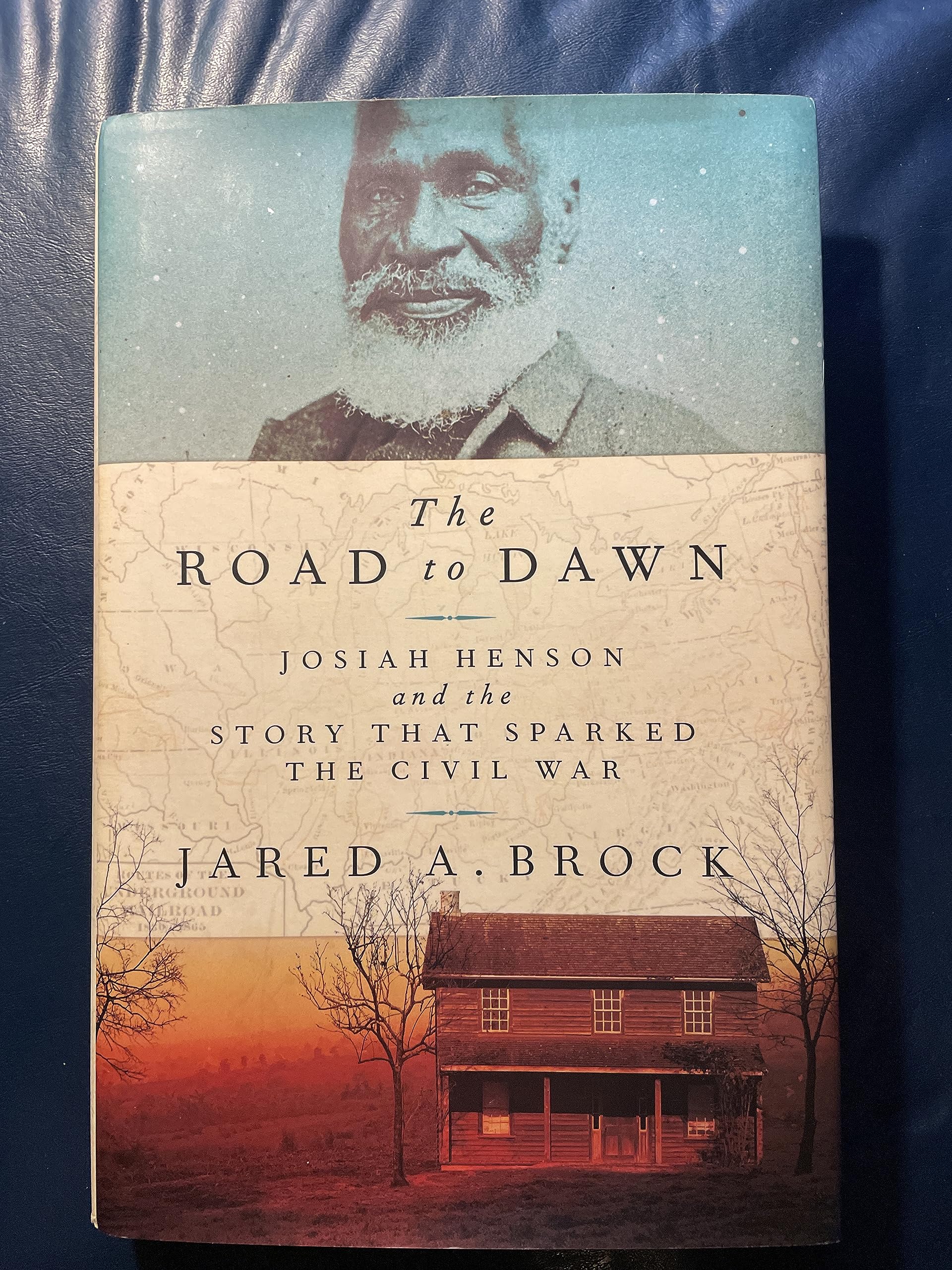 The Road to Dawn: Josiah Henson and the Story That Sparked the Civil War