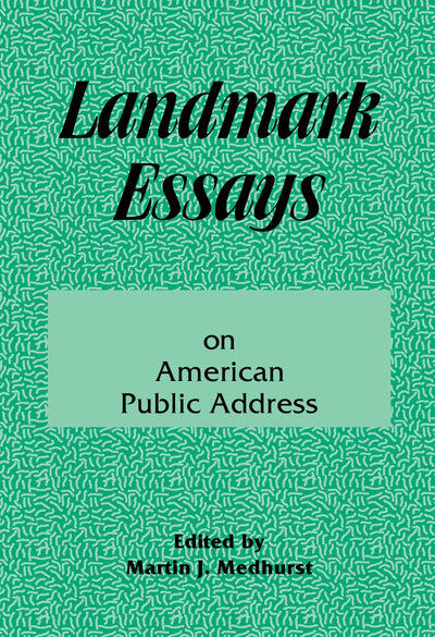 Landmark Essays on American Public Address (Landmark Essays Series)