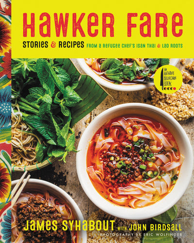 Hawker Fare: Stories & Recipes from a Refugee Chef's Isan Th