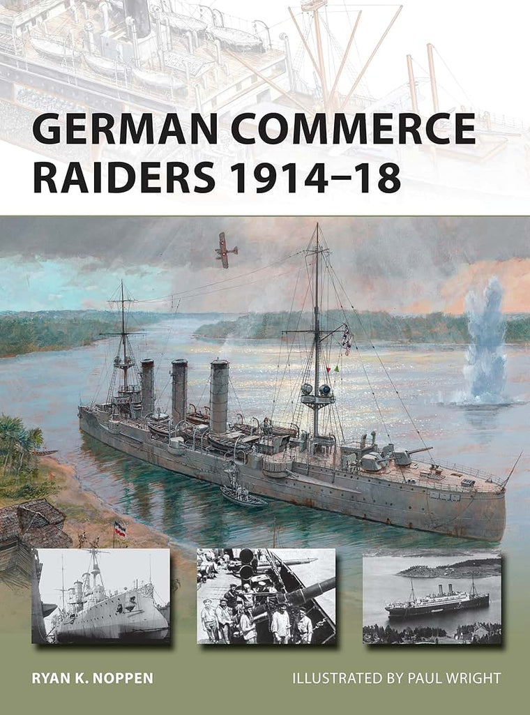 German Commerce Raiders 1914-18 (New Vanguard)