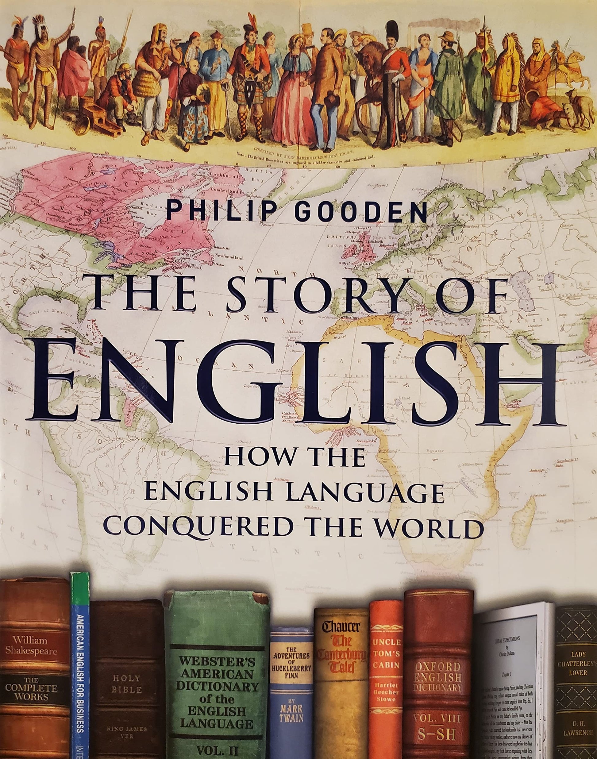 The Story of English: How the English Language Conquered the World