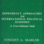Dependency Approaches to International Political Economy