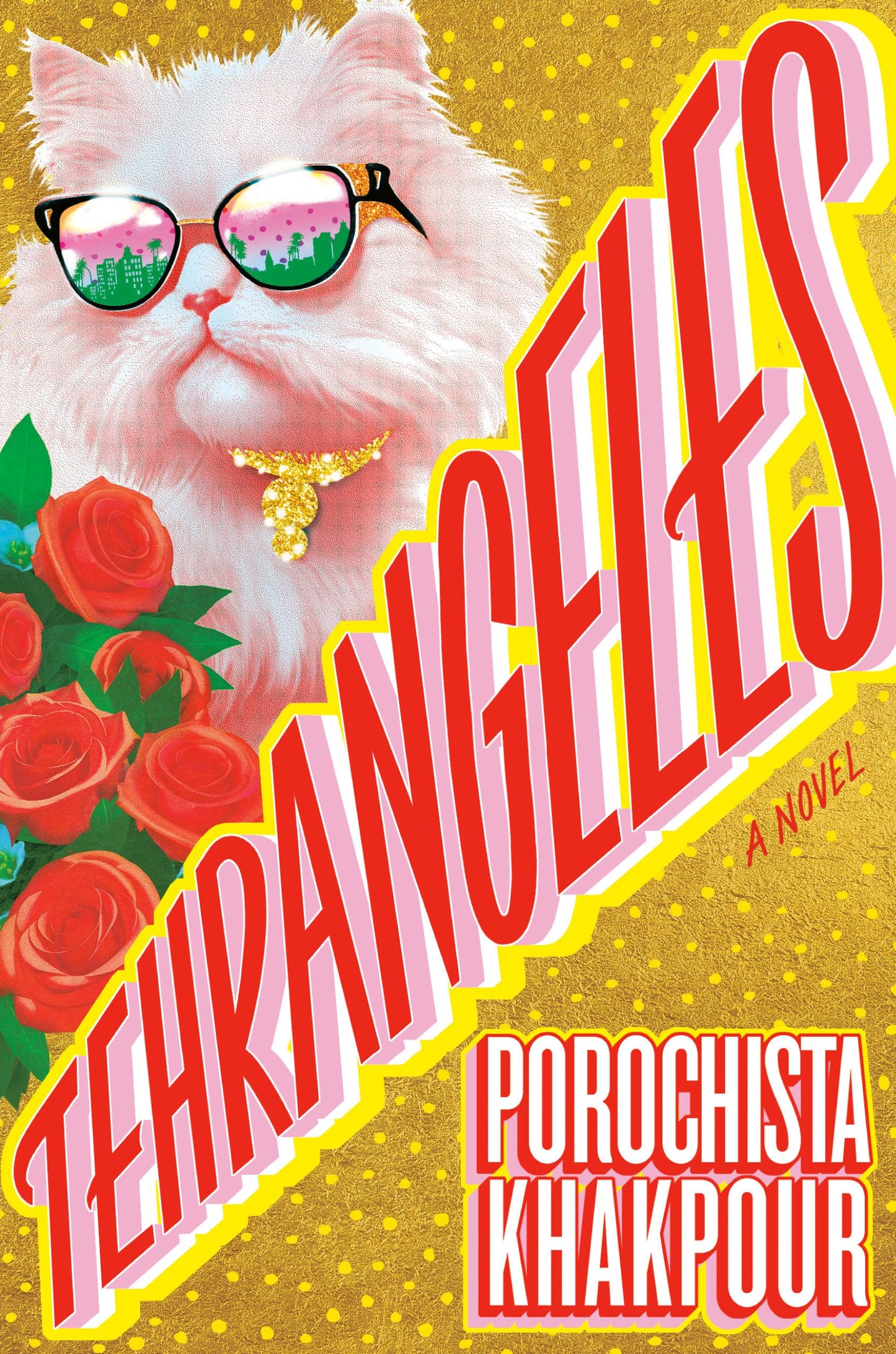 Tehrangeles: A Novel by Khakpour, Porochista
