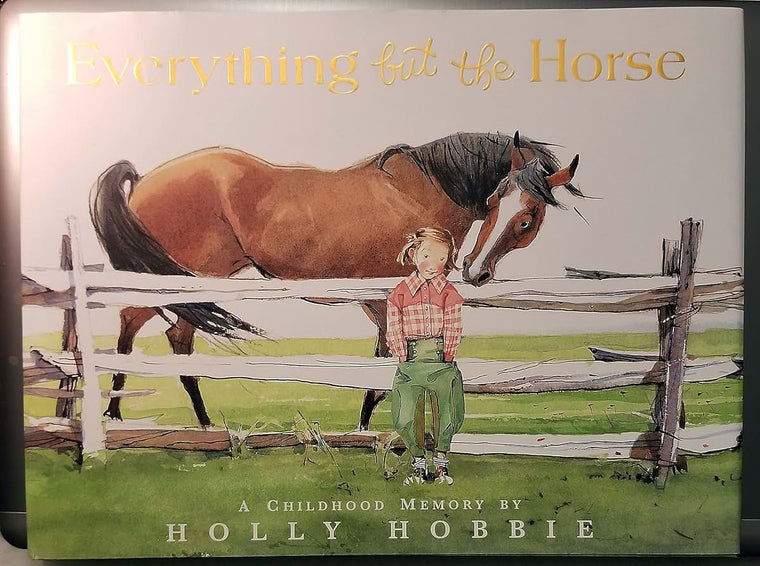 Everything but the Horse