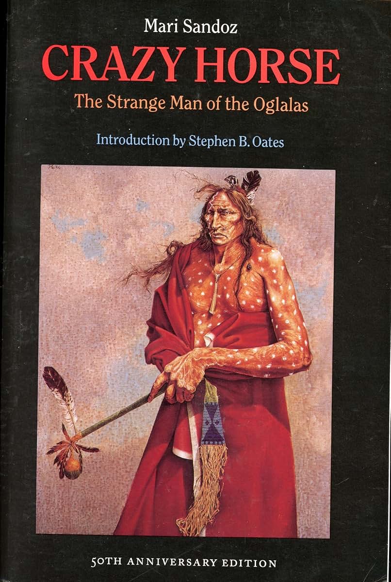 Crazy Horse: The Strange Man of the Oglalas (50th Anniversary Edition)