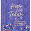 Hope for Today: 365 Devotions for Depression & Anxiety (Faux Leather) - 365 Daily Devotions to Help Find Hope, Joy, and Peace Through Gods Love