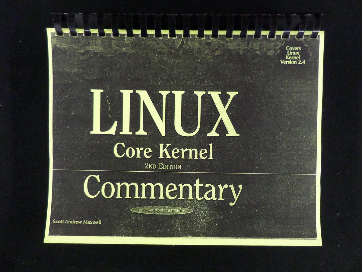 Linux Core Kernel Commentary, 2nd Edition