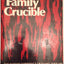 The Family Crucible