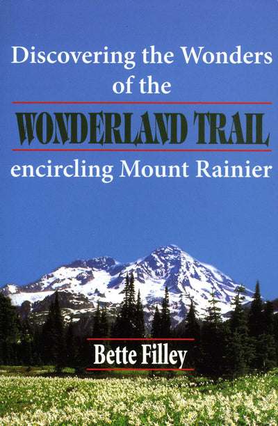 Discovering the Wonders of the Wonderland Trail: Encircling Mount Rainier