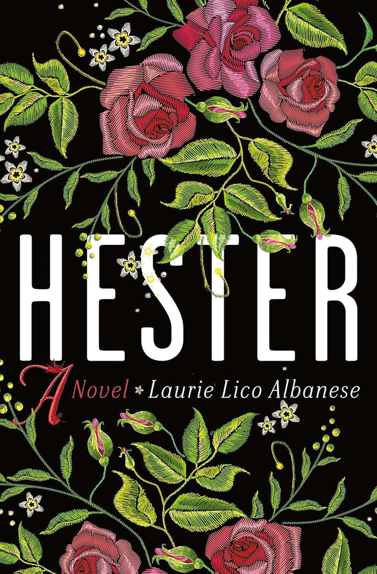 Hester: A Novel by Albanese, Laurie Lico