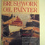 Brushwork for the Oil Painter