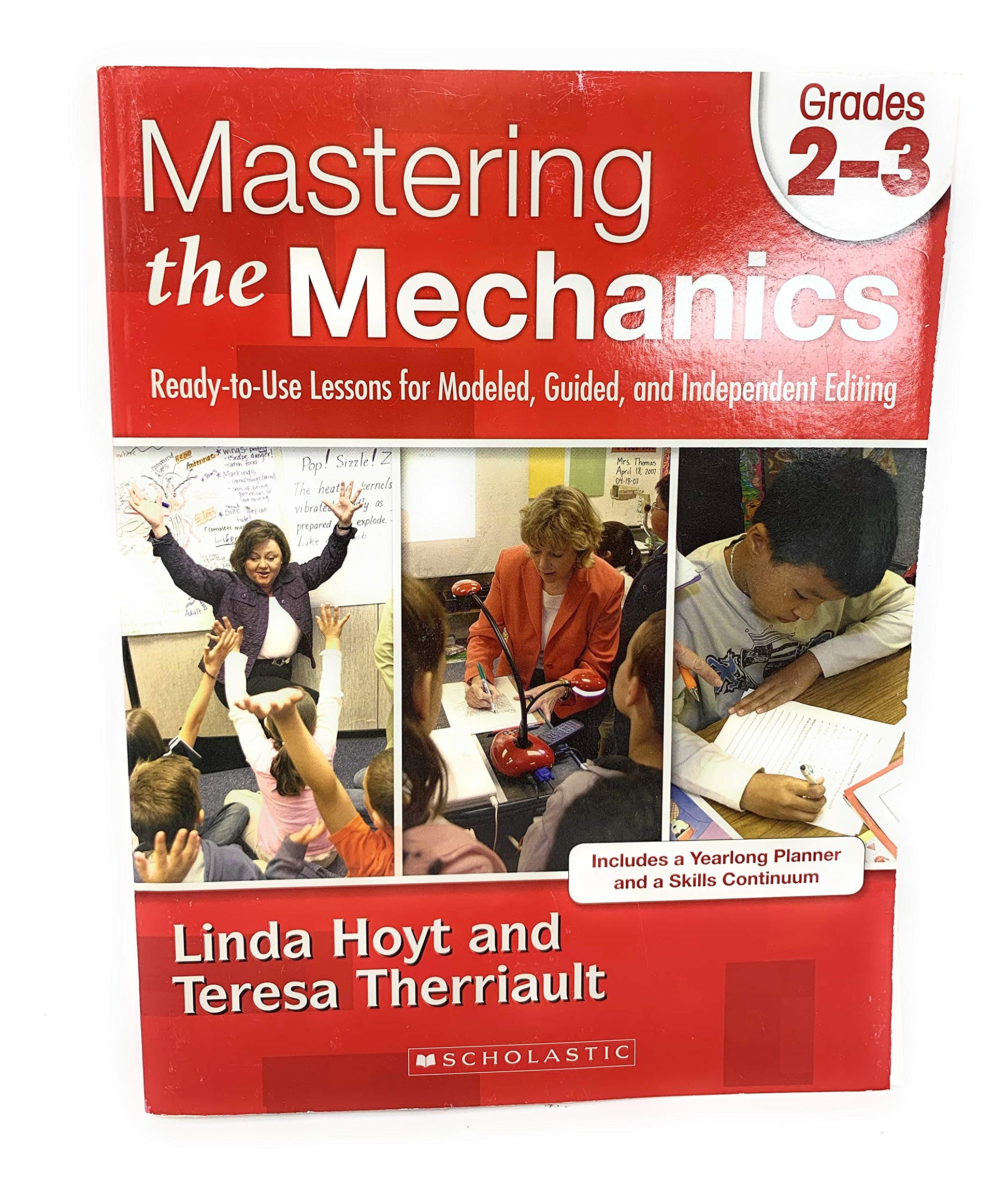 Mastering the Mechanics: Grades 2-3: Ready-to-Use Lessons for Modeled, Guided and Independent Editing