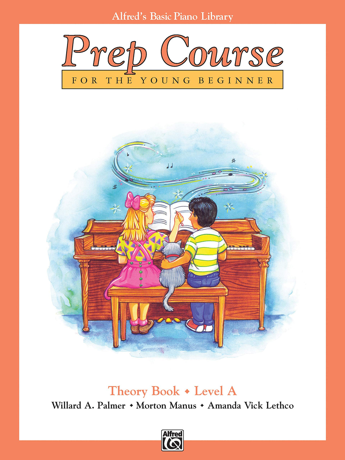 Alfred's Basic Piano Prep Course Theory, Bk A: For the Young Beginner (Alfred's Basic Piano Library, Bk A)