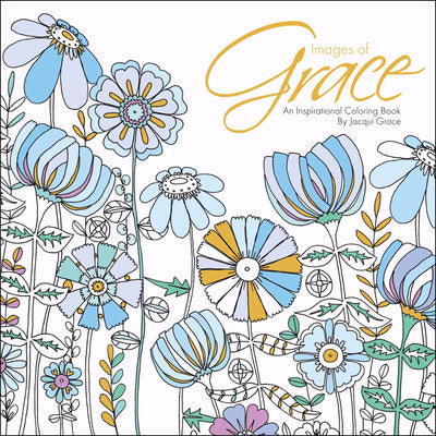 Images of Grace: An Inspirational Coloring Book