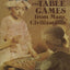 Board and Table Games from Many Civilizations