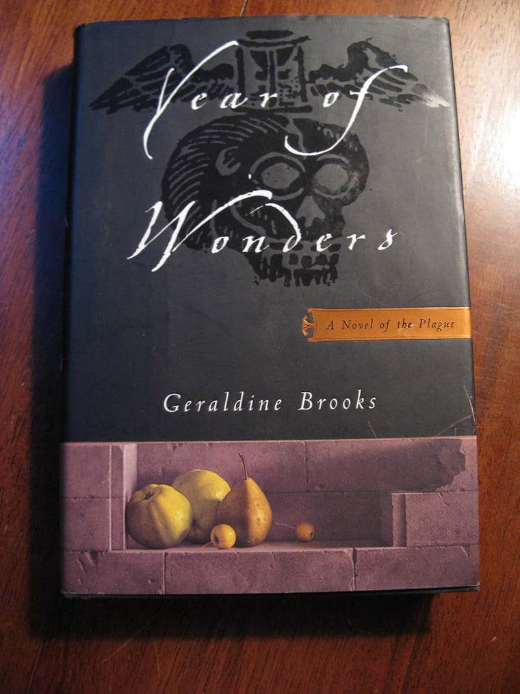 Year of Wonders: A Novel of the Plague by Geraldine Brooks