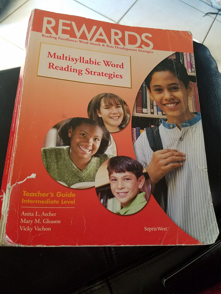 REWARDS; Multisyllabic Word Reading Strategies; Teacher's Guide; Intermediate Level (Reading Excellence: Word Attack & Rate Development Strategies)