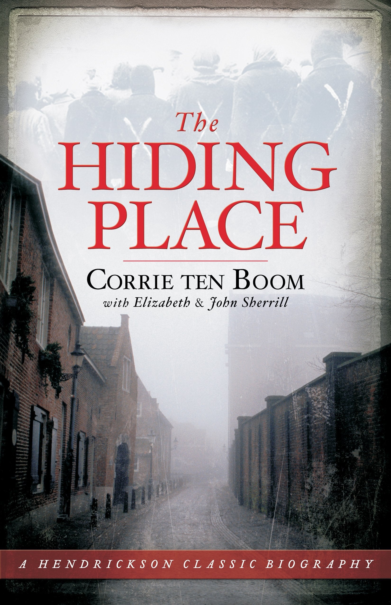 The Hiding Place (Hendrickson Classic Biographies)