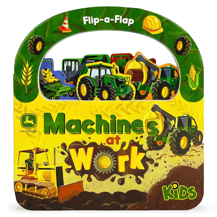 John Deere Kids Machines at Work: Explore Tractors, Vehicles, & Tools Around the Farm - Children's Lift-A-Flap Take-Along Board Book (John Deere Kids; ... Interactive Take-Along Board Books)