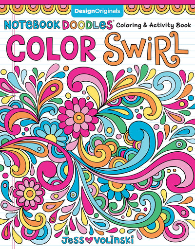 Notebook Doodles Color Swirl: Coloring & Activity Book (Design Originals) 32 Curly, Swirly Designs; Beginner-Friendly Relaxing & Inspiring Art Activities for Tweens, on Extra-Thick Perforated Pages