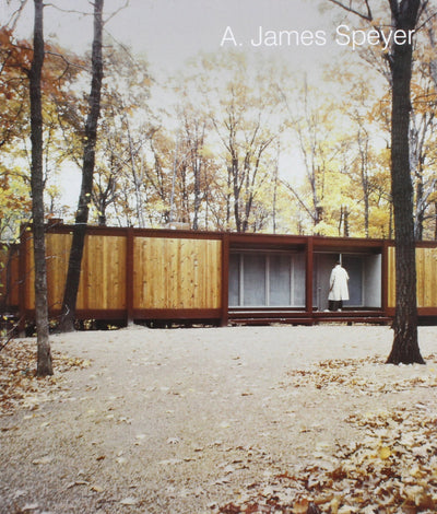 A. James Speyer: Architect, Curator, Exhibition Designer