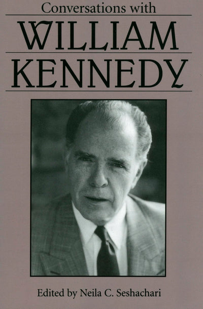 Conversations with William Kennedy (Literary Conversations Series)